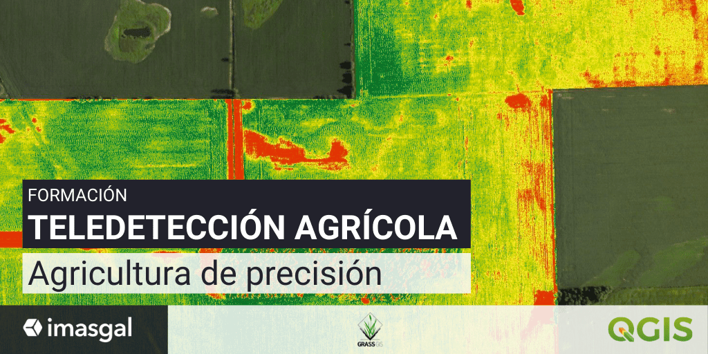 Curso TELEDETECCIÓN AGRÍCOLA Agricultura de precisión Imasgal