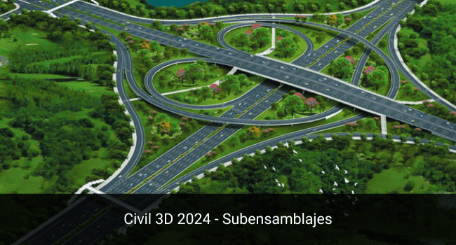 Civil 3D subensamblajes