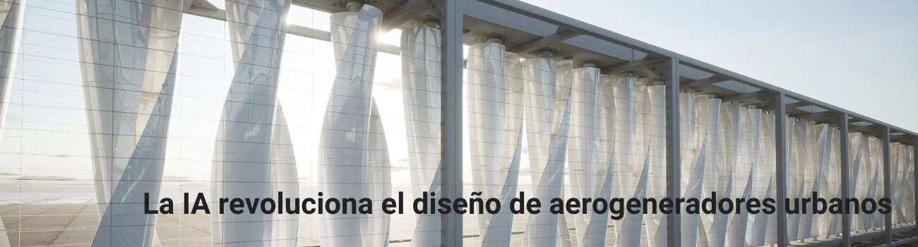 La IA revoluciona el diseño de aerogeneradores urbanos
