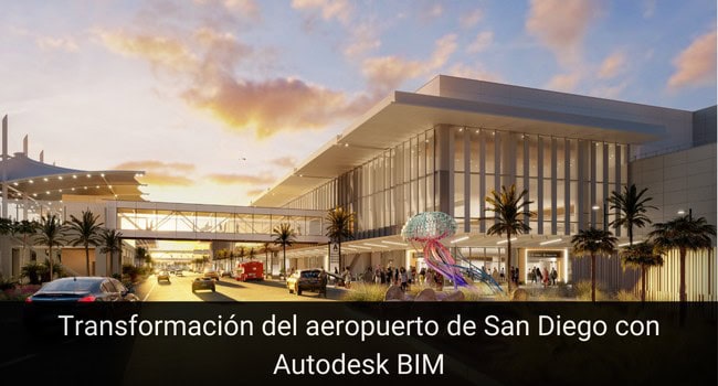 Transformación del aeropuerto de San Diego con Autodesk BIM