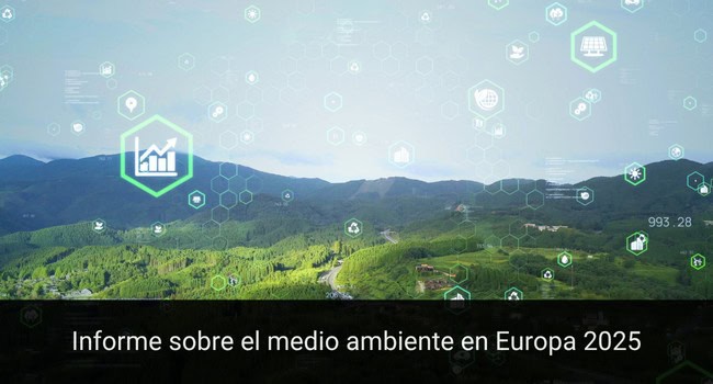Informe sobre el medio ambiente en Europa 2025